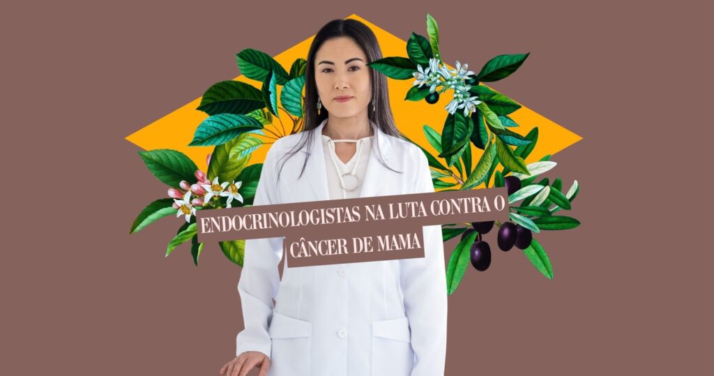 endocrinologistas na luta contra o câncer de mama