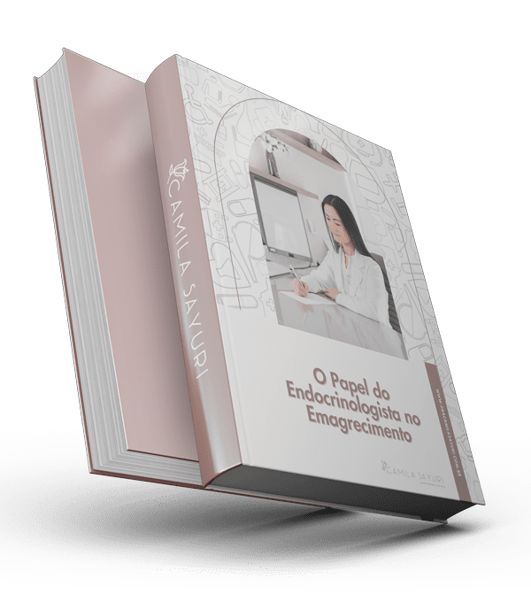 e-book - o papel do endocrinologista no emagrecimento | dra camila sayuri